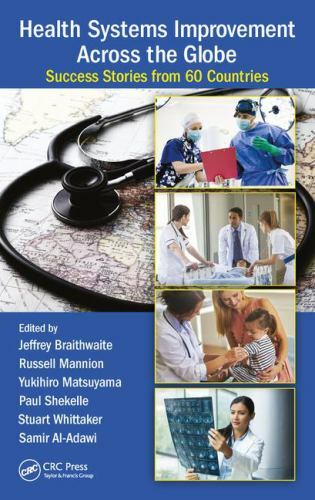 Health Systems Improvement Across the Globe: Success Stories from 60 Countries,