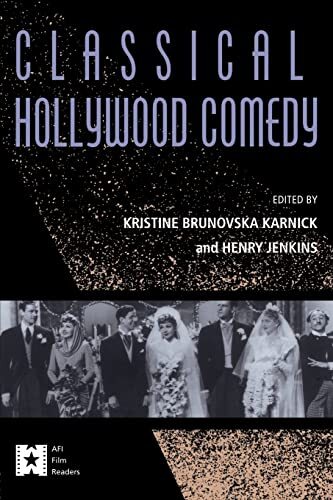 Classical Hollywood Comedy (AFI Film Readers) Paperback / softback Book The Fast