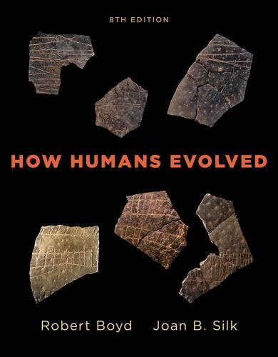 How Humans Evolved (Eighth Edition) – Paperback By Boyd, Robert – GOOD