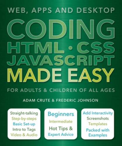 Coding HTML CSS JAVA Made Easy: Web, Apps and Desktop – Paperback – GOOD
