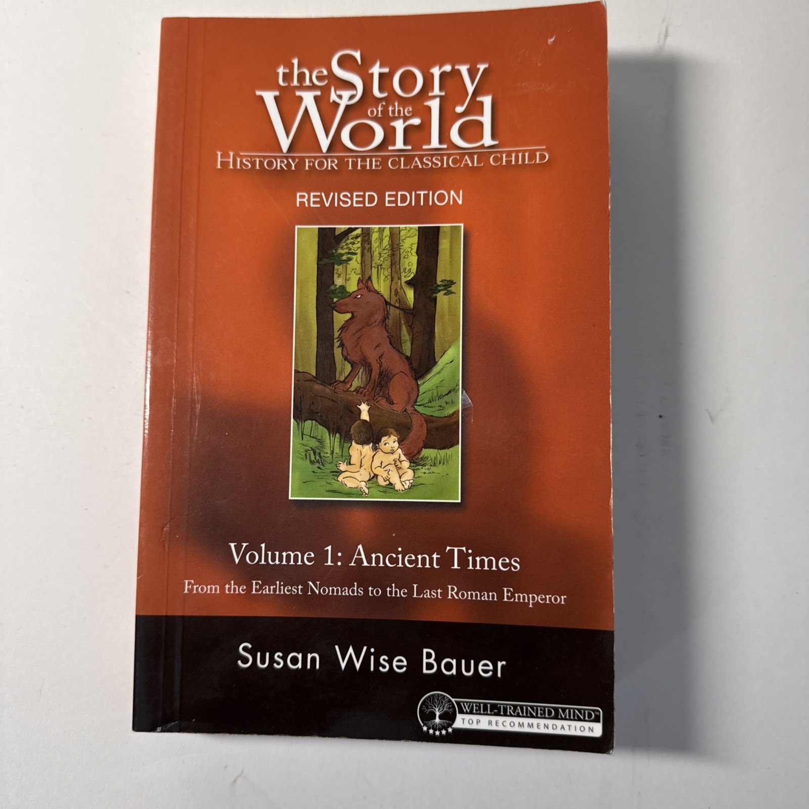 Story of the World Ser.: The Story of the World : History for the Classical…