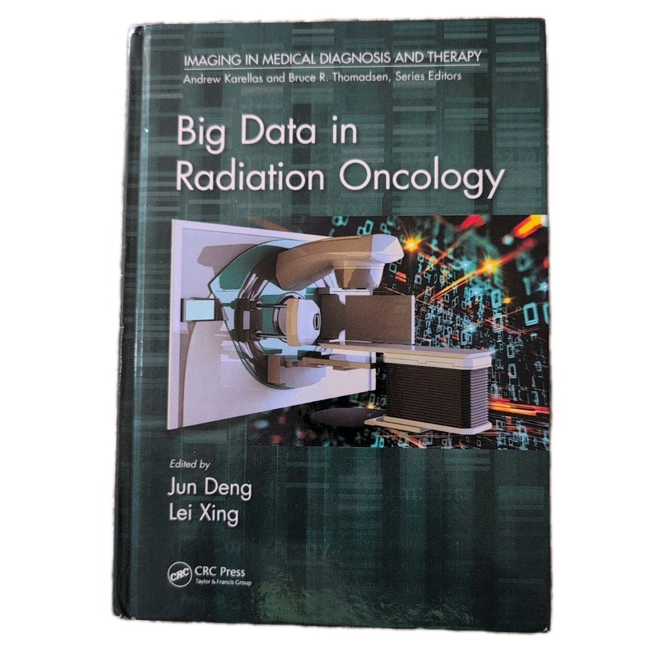 Big Data in Radiation Oncology (Imaging in Medical Diagnosis ) Hardback Bshelf