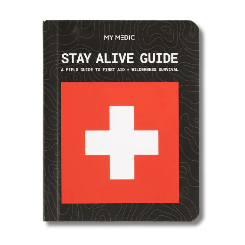 My Medic Stay Alive Guide First Aid Survival Manual 100 Pages Emergency Field
