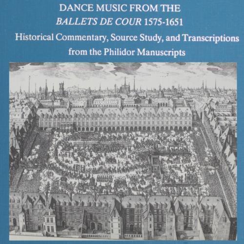 Ballets de Cour 17th Century Noble King Dance Music Court Courtier Sheet Music