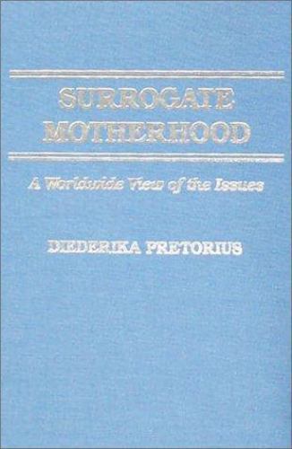 Surrogate Motherhood: A Worldwide View of the Issues (American Series in Beh…
