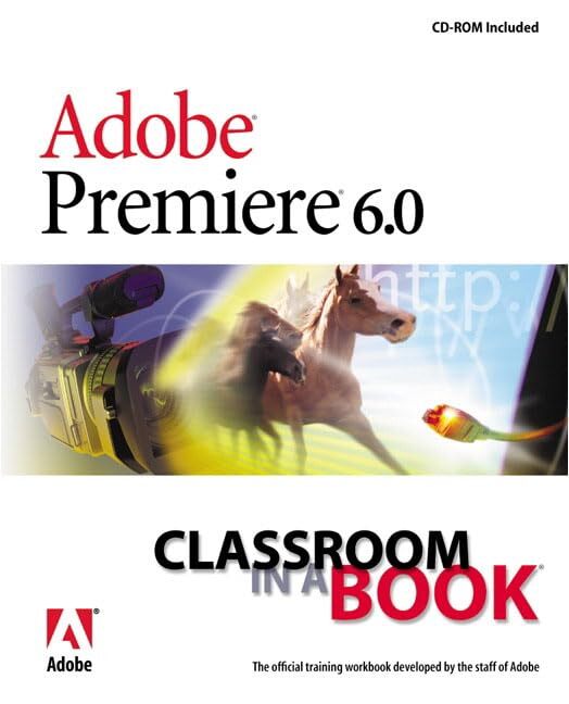 Adobe Premiere 6.0: Classroom in a Book – Adobe Creative Team – Paperback – …