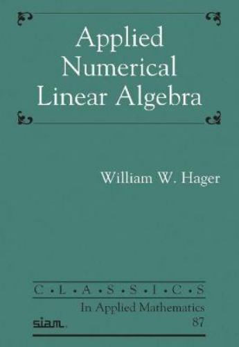 Classics in Applied Mathematics Ser.: Applied Numerical Linear Algebra