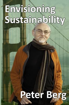 Envisioning Sustainability by Peter Berg
