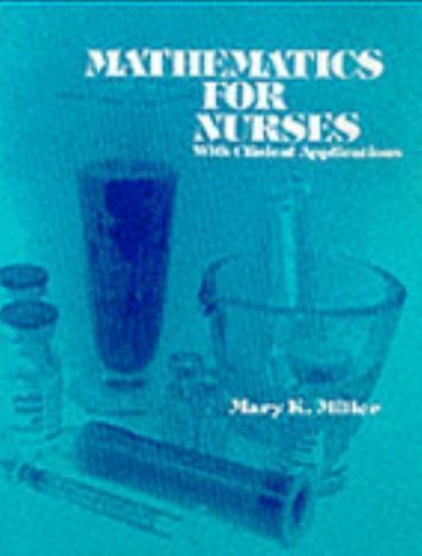 Mathematics for Nurses With Clinical Applications (CONTEMPORARY UNDERGRADUATE M