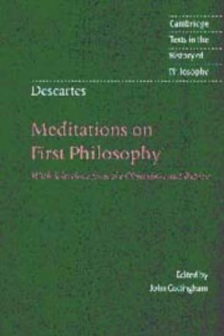 Descartes: Meditations on First Philosophy: With Selections from the Objecti…