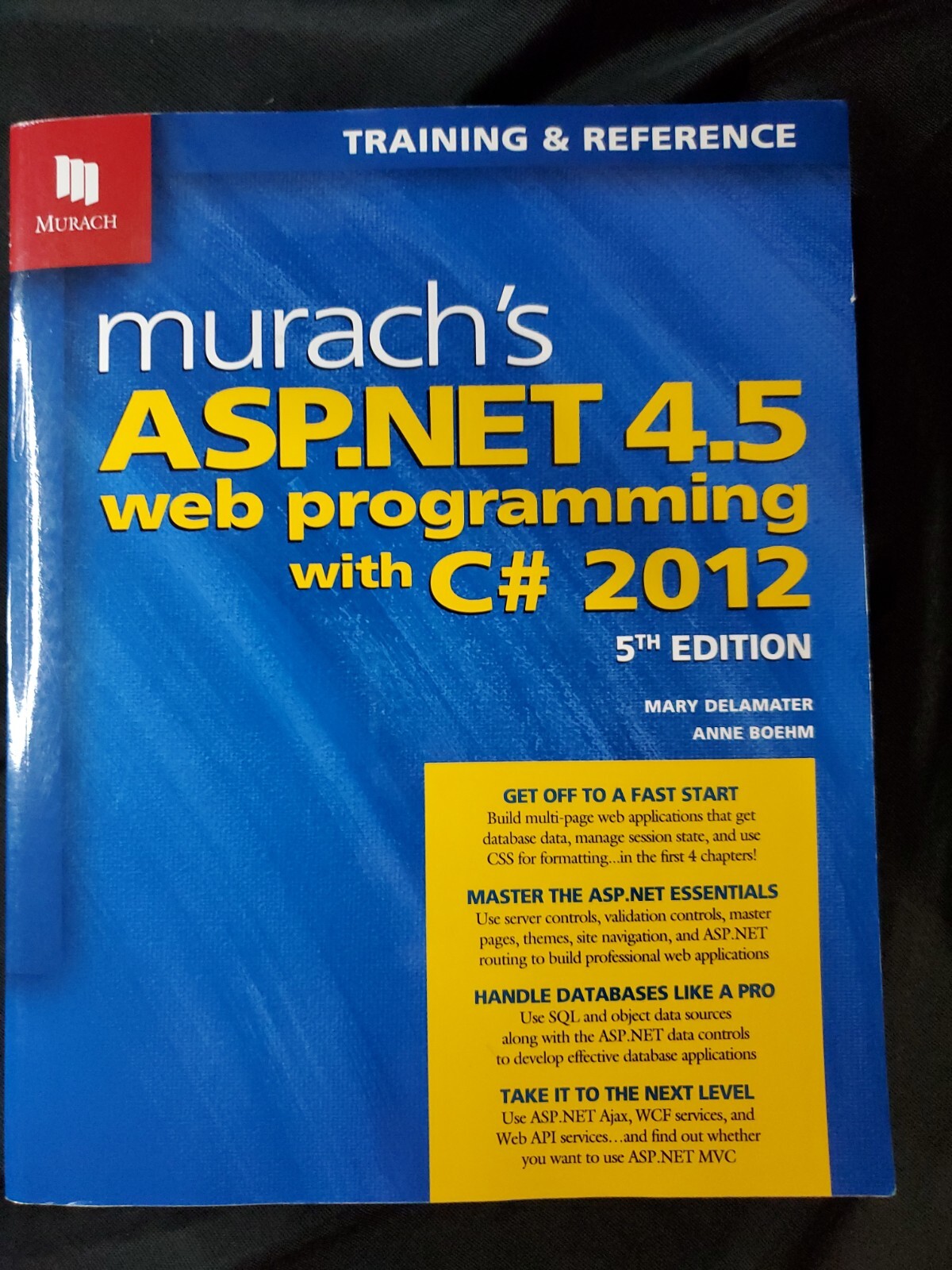 Murach’s ASP. NET 4. 5 Web Programming with C# 2012 Mary, Boehm 5th Edition