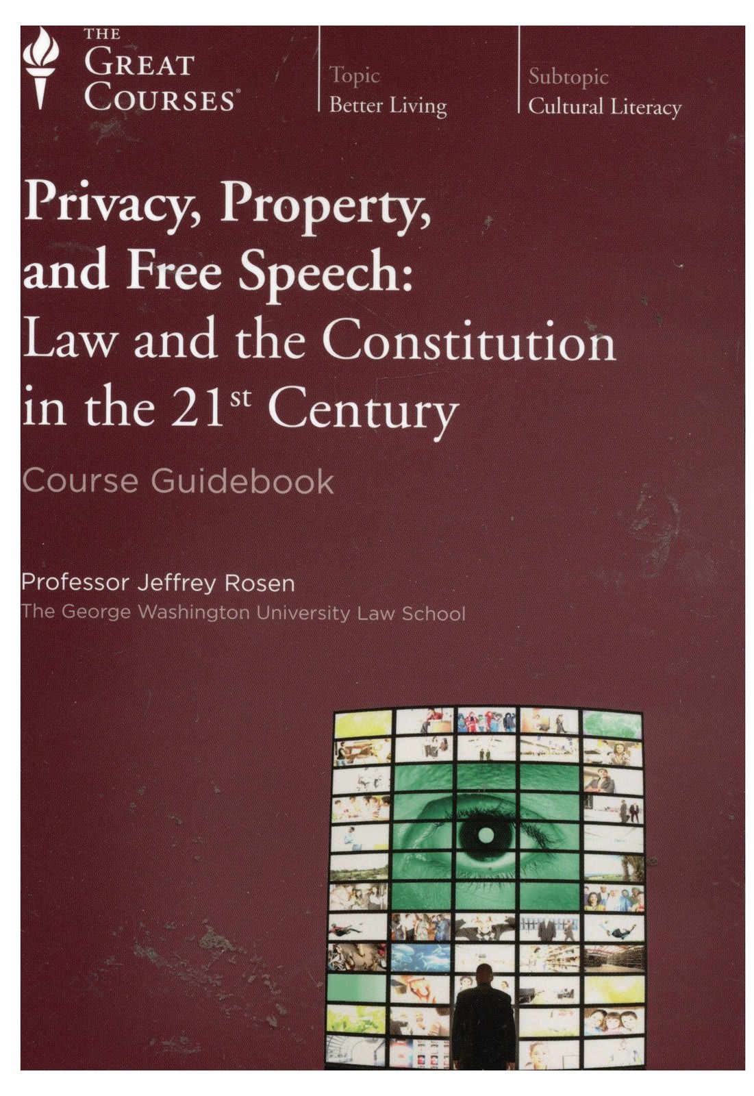 The Great Courses – Privacy, Property, and Free Speech: Law and the Constitu…