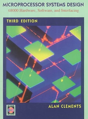 Microprocessor Systems Design: 68000 Family Hardware, Software, and Interfac…