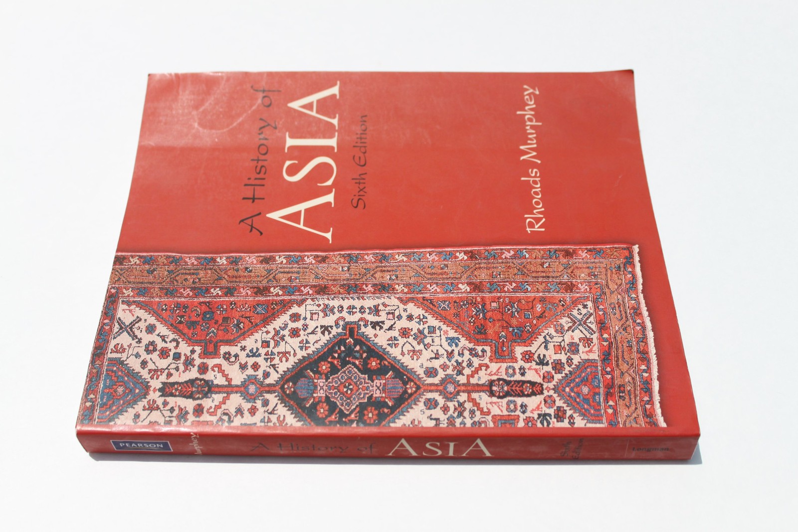 A History of Asia (6th Edition) – paperback Murphey, Rhoads