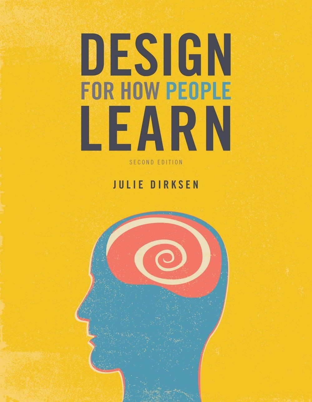 Design for How People Learn 2nd Edition by Julie Dirksen (English) Paperback Boo