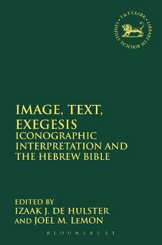 Izaak J. de Hulster Image, Text, Exegesis (Paperback) (UK IMPORT)