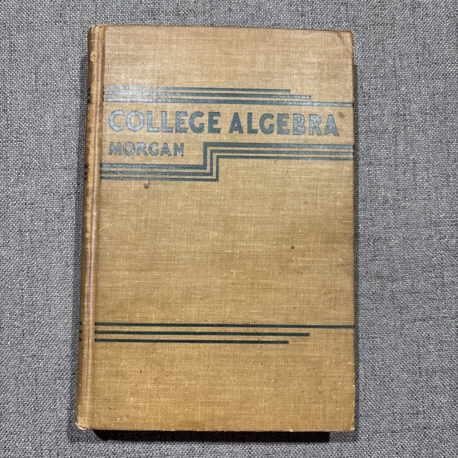 College Algebra American Book Company Frank M. Morgan 1943 Hardcover