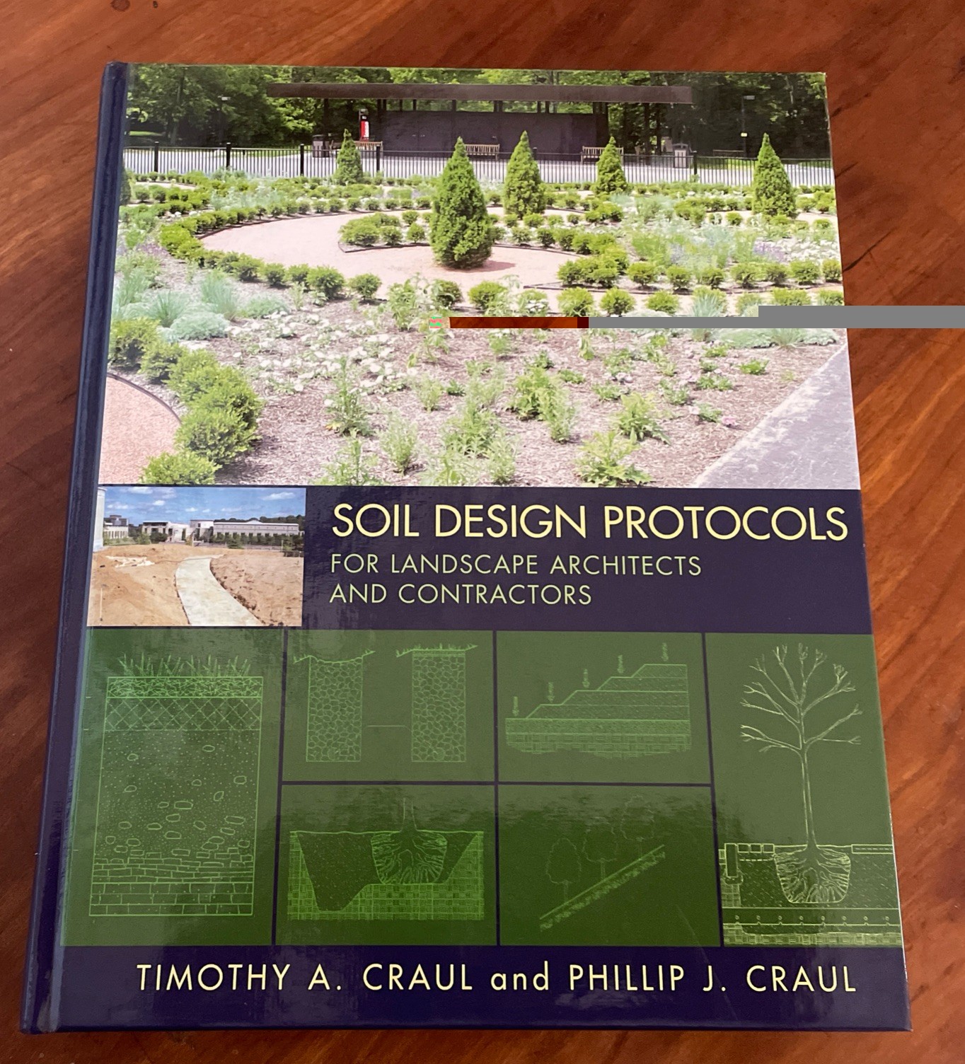 Soil Design Protocols for Landscape Architects and Contractors by Craul