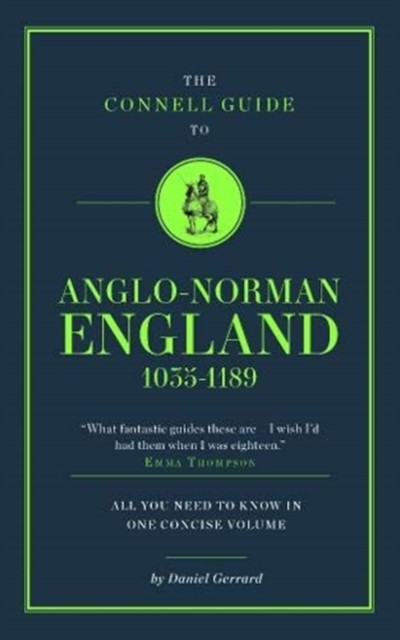 The Connell Guide To Anglo-Norman England 1035-1189 by Daniel Gerrard PAPERBACK