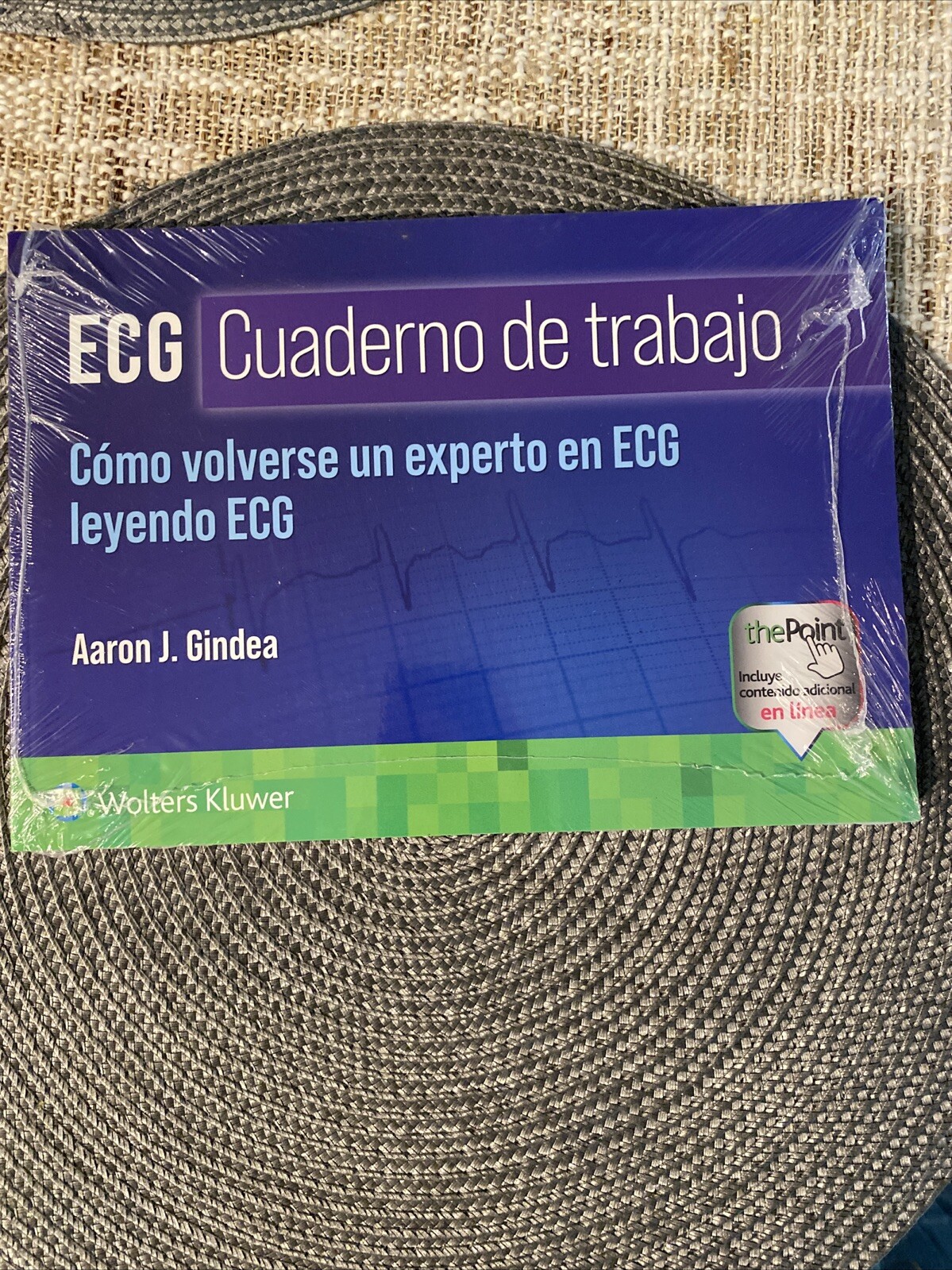 ECG. Cuaderno de trabajo. Cmo volverse un experto en ECG leyendo ECG by Aaron J.