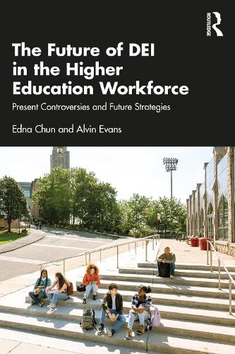 Edna Chun Alvin The Future of DEI in the Higher Educatio (Paperback) (UK IMPORT)