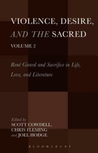 Violence, Desire, And The Sacred, Volume 2