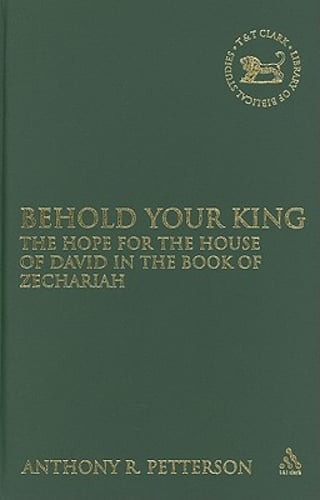 Behold Your King by Anthony Robert Petterson: Used
