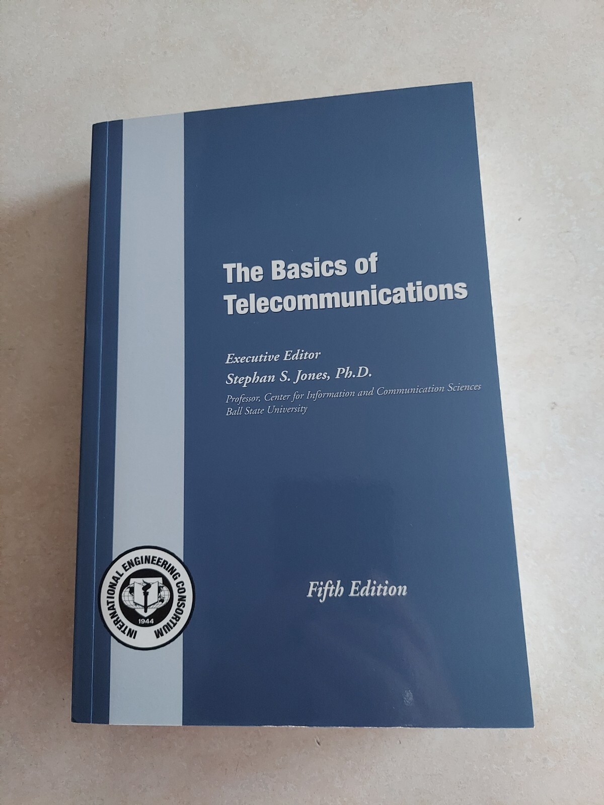 THE BASICS OF TELECOMMUNICATIONS STEPHEN S JONES 5TH EDITION