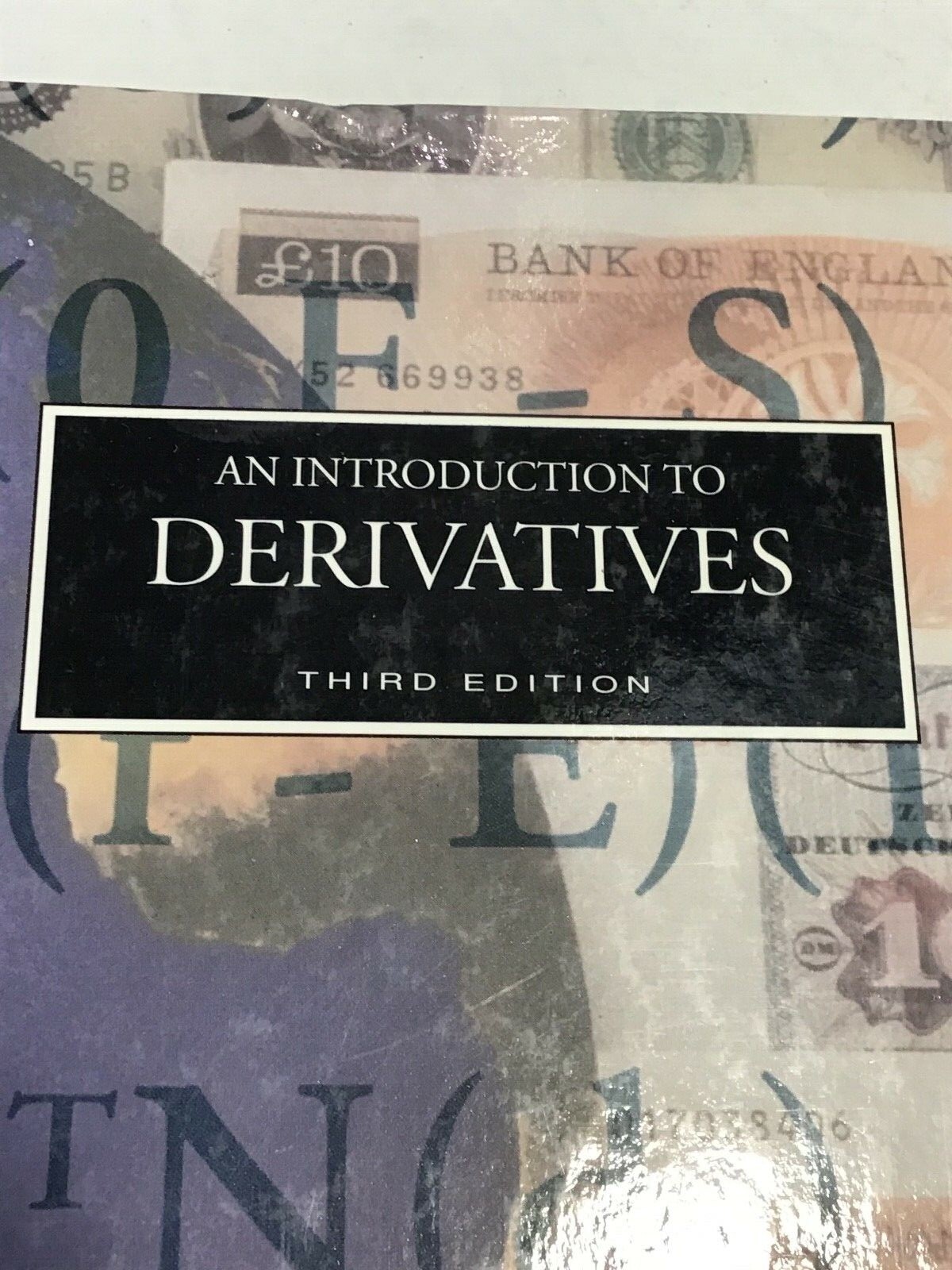 AN INTRODUCTION TO DERIVATIVES DON CHANCE, 3rd edition, Dryden Press