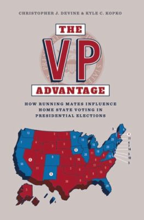 The VP Advantage : How Running Mates Influence Home State Voting