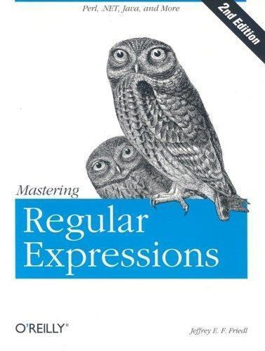 Mastering Regular Expressions, Second E- 0596002890, paperback, Jeffrey E Friedl