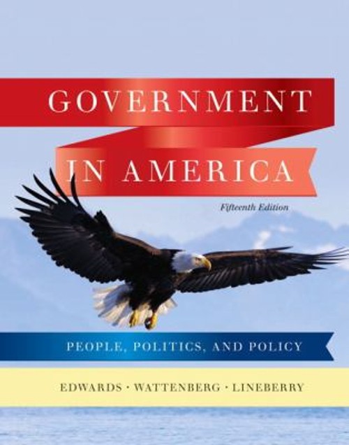 Government in America : People, Politics, and Policy Hardcover