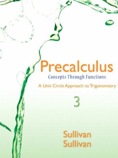 Precalculus : Concepts Through Functions, a Unit Circle Approach