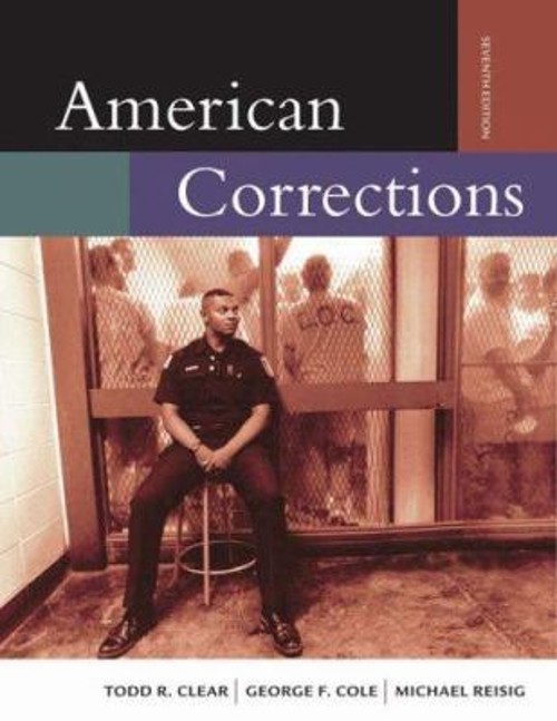 American Corrections Todd R., Cole, George F., Reisig, Michael D.