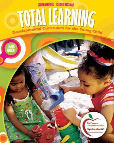 Total Learning: Developmental Curriculum for the Young Child by Hendrick, Joann