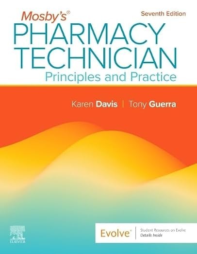 Mosby’s Pharmacy Technician: Principles and Practice