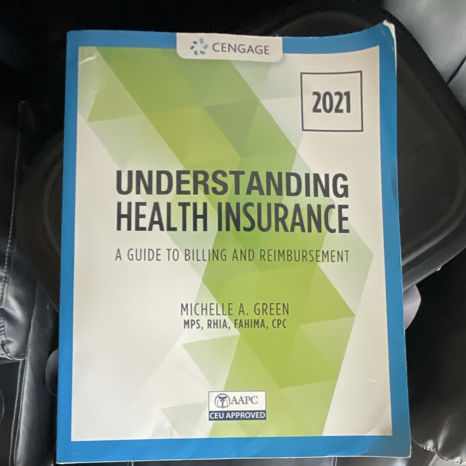 Cengage Understanding Health Insurance 2021 Revised Paperback Michelle A. Green