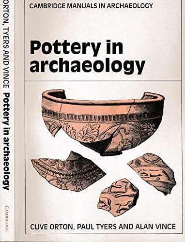 Pottery in Archaeology (Cambridge – Paperback, by Orton Clive; Tyers – Very Good