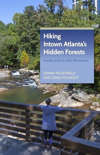 Hiking Intown Atlantas Hidden – GOOD