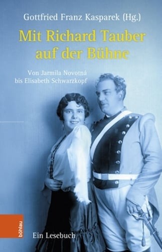 Mit Richard Tauber auf der Bühne: Von Jarmila Novotná bis Elisabeth: Used