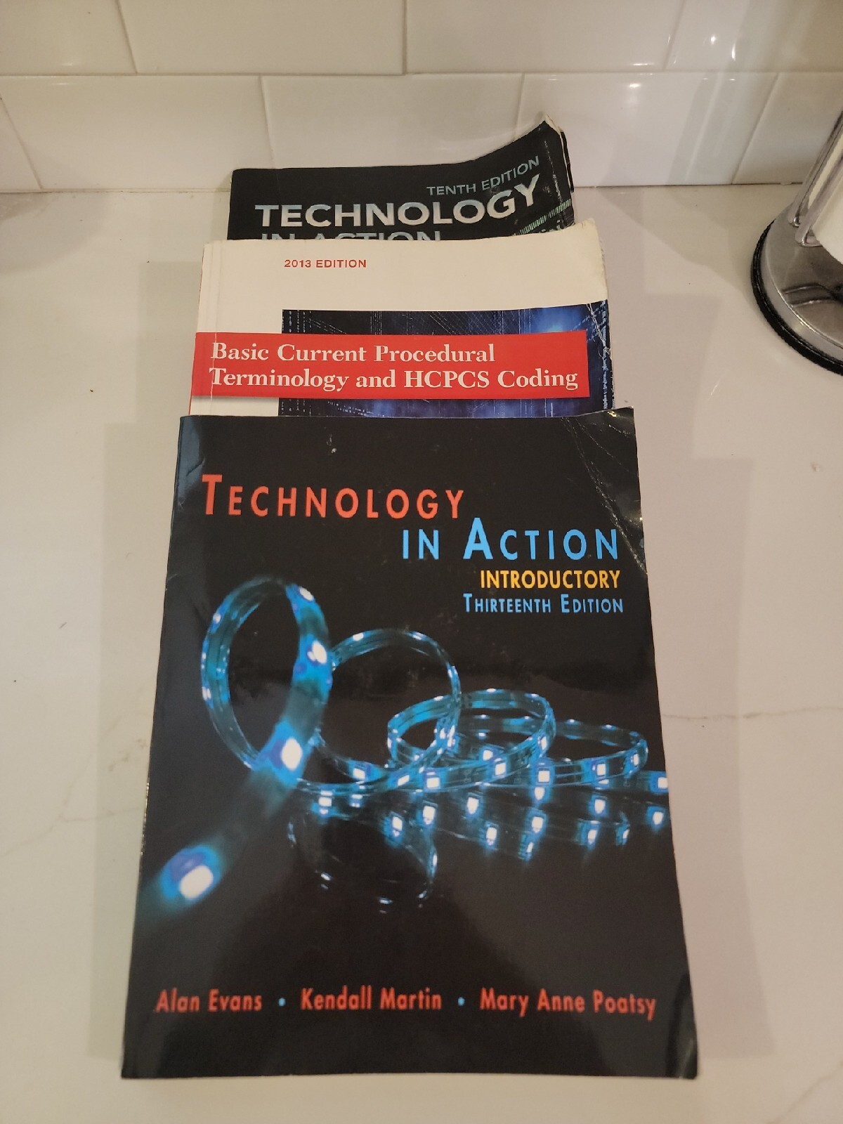 Technology In Action 13th Edition & 10th edition LOT + HCPCS coding 2013