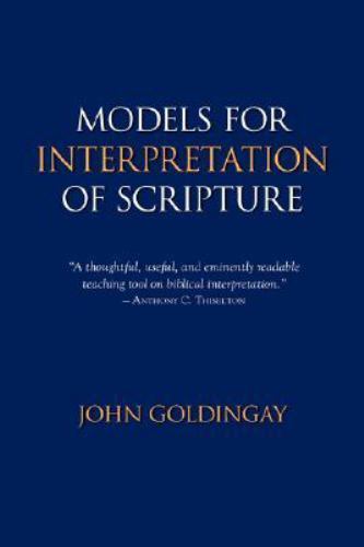 Models for Interpretation of Scripture by Goldingay, John