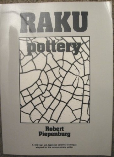 Raku pottery – paperback Piepenburg, Robert E.