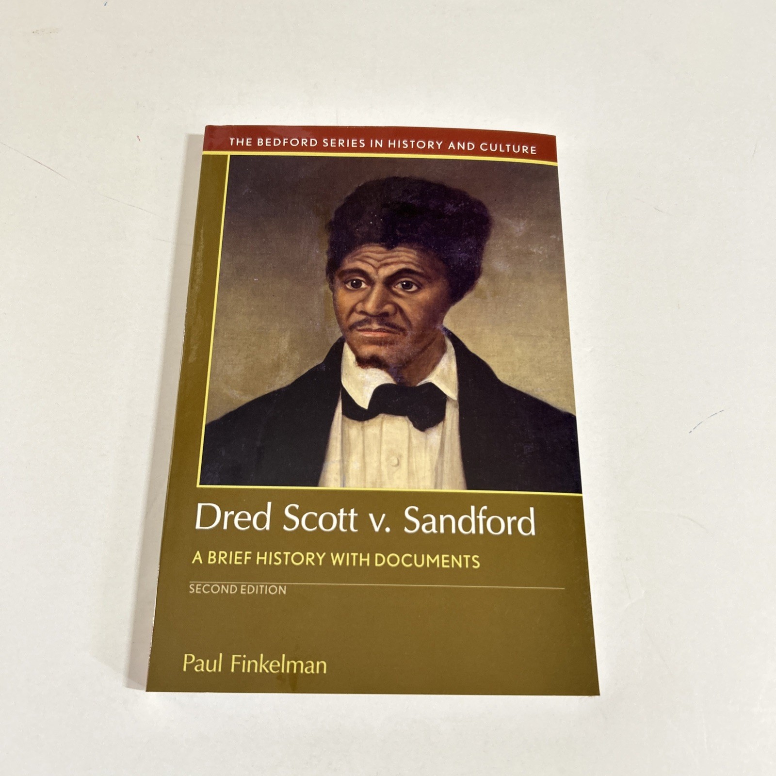 Dred Scott V. Sandford : A Brief History with Documents by Paul Finkelman pb