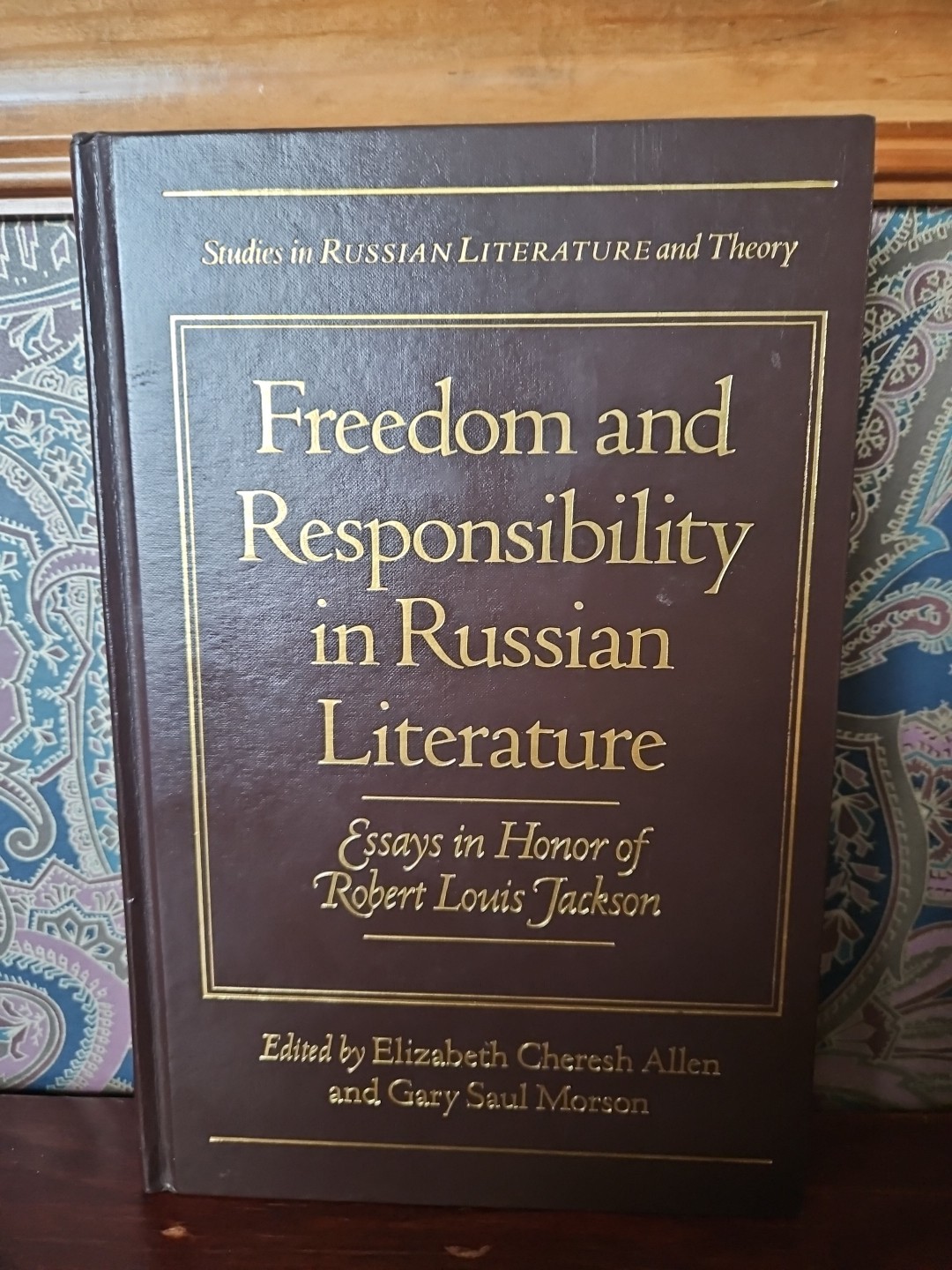 Freedom and Responsibility in Russian Literature: Essays in Honor of Robert Loui