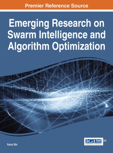 Shi – Emerging Research on Swarm Intelligence and Algorithm Optimizati – K555z