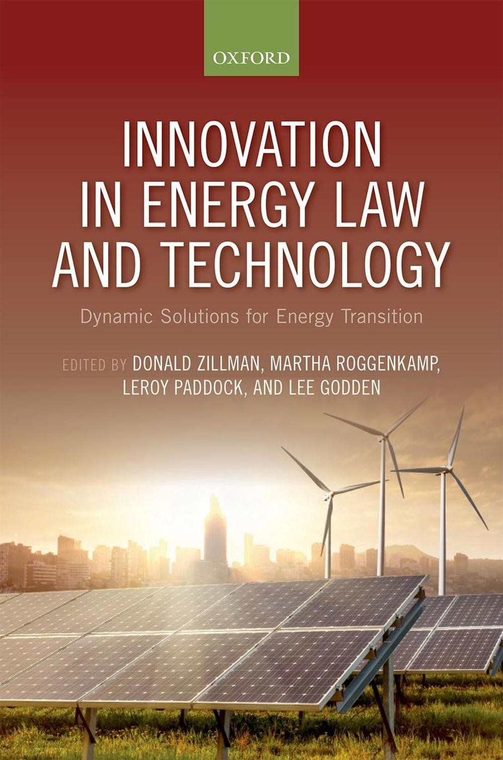 Innovation in Energy Law and Technology: Dynamic Solutions for Energy Transition