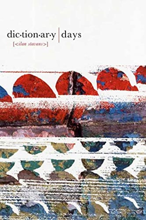 Dictionary Days Hardcover Ilan Stavans
