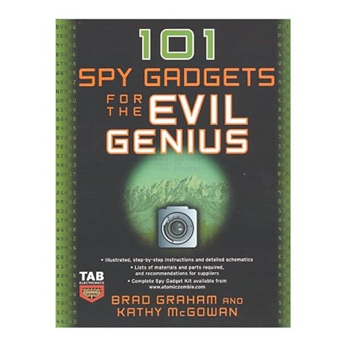 101 Spy Gadgets for the Evil Genius