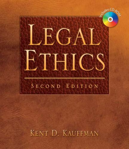 Legal Ethics by Kent Kauffman